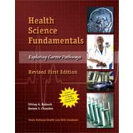 Health Science Fundamentals: Exploring Career Pathways, Revised First Edition,9780558823863 Health Science Fundamentals: Exploring Career Pathways, Revised First Edition,9780558823863