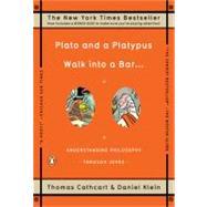 Plato and a Platypus Walk into a Bar... : Understanding Philosophy Through Jokes,9780143113874 Plato and a Platypus Walk into a Bar... : Understanding Philosophy Through Jokes,9780143113874