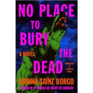 No Place to Bury the Dead,9780063213876 No Place to Bury the Dead,9780063213876