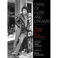 Days of Hope and Dreams : An Intimate Portrait of Bruce Springsteen,9780823083879 Days of Hope and Dreams : An Intimate Portrait of Bruce Springsteen,9780823083879