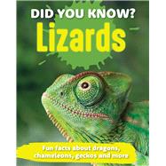 Did You Know? Lizards Fun facts and figures about dragons, chameleons, geckos and more,9781921073885 Did You Know? Lizards Fun facts and figures about dragons, chameleons, geckos and more,9781921073885