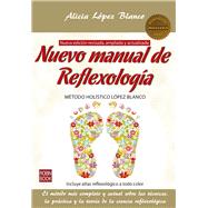 Nuevo manual de reflexología Método holístico López Blanco,9788499173887 Nuevo manual de reflexología Método holístico López Blanco,9788499173887