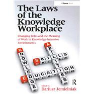 The Laws of the Knowledge Workplace,9781472423894 The Laws of the Knowledge Workplace,9781472423894