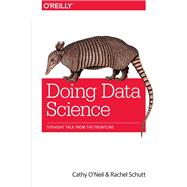 Doing Data Science,9781449363895 Doing Data Science,9781449363895