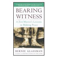 Bearing Witness : A Zen Master's Lessons in Making Peace,9780609803912 Bearing Witness : A Zen Master's Lessons in Making Peace,9780609803912