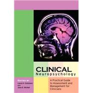 Clinical Neuropsychology : A Practical Guide to Assessment and Management for Clinicians,9780470843918 Clinical Neuropsychology : A Practical Guide to Assessment and Management for Clinicians,9780470843918