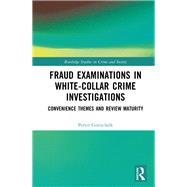 Fraud Examinations in White-Collar Crime Investigations,9781003363934 Fraud Examinations in White-Collar Crime Investigations,9781003363934