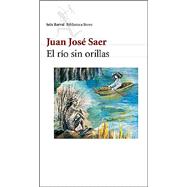 El Rio Sin Orillas,9789507313936 El Rio Sin Orillas,9789507313936