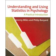Understanding and Using Statistics in Psychology : A Practical Introduction,9780761943976 Understanding and Using Statistics in Psychology : A Practical Introduction,9780761943976