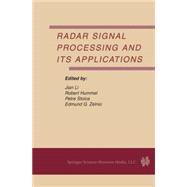 Radar Signal Processing and Its Applications,9781402073977 Radar Signal Processing and Its Applications,9781402073977