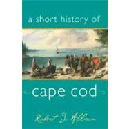 A Short History of Cape Cod,9781889833996 A Short History of Cape Cod,9781889833996