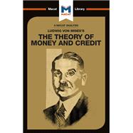 Ludwig von Mises's The Theory of Money and Credit,9781912304011 Ludwig von Mises's The Theory of Money and Credit,9781912304011