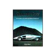 Concept Cars : An A-Z Guide to the World's Most Fabulous Futuristic Cars,9781840384024 Concept Cars : An A-Z Guide to the World's Most Fabulous Futuristic Cars,9781840384024