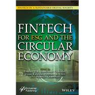 Fintech for ESG and the Circular Economy,9781394234035 Fintech for ESG and the Circular Economy,9781394234035