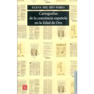 Cartografías de la conciencia española en la Edad de Oro,9789681684037 Cartografías de la conciencia española en la Edad de Oro,9789681684037