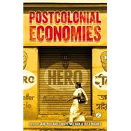 Postcolonial Economies,9781848134041 Postcolonial Economies,9781848134041