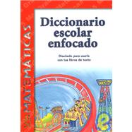 Diccionario Escolar Enfocado / in Focus School Dictionary: Matematicas / Mathematics,9781932554045 Diccionario Escolar Enfocado / in Focus School Dictionary: Matematicas / Mathematics,9781932554045