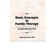 Basic Concepts In Family Therapy,9781317774051 Basic Concepts In Family Therapy,9781317774051