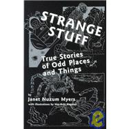 Strange Stuff: True Stories of Odd Places and Things,9780208024053 Strange Stuff: True Stories of Odd Places and Things,9780208024053