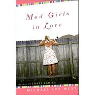 Mad Girls in Love,9780060184063 Mad Girls in Love,9780060184063