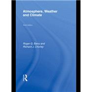 Atmosphere, Weather and Climate,9781138294073 Atmosphere, Weather and Climate,9781138294073