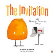 The Invitation An Orange Porange Story,9789814974073 The Invitation An Orange Porange Story,9789814974073