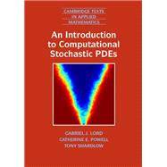 An Introduction to Computational Stochastic PDEs,9781139904087 An Introduction to Computational Stochastic PDEs,9781139904087