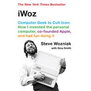 iWoz: Computer Geek to Cult Icon,9780755314089 iWoz: Computer Geek to Cult Icon,9780755314089