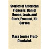 Stories of American Pioneers,9781458854094 Stories of American Pioneers,9781458854094