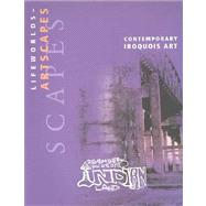 Lifeworlds, Artscapes : Contemporary Iroquois Art,9783882704099 Lifeworlds, Artscapes : Contemporary Iroquois Art,9783882704099