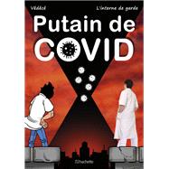 Putain de Covid,9782016284100 Putain de Covid,9782016284100