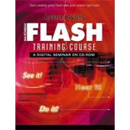 Lynn Kyle's Macromedia Flash Training Course : A Digital Seminar on CD-ROM,9780130944108 Lynn Kyle's Macromedia Flash Training Course : A Digital Seminar on CD-ROM,9780130944108