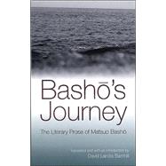 Basho's Journey : The Literary Prose of Matsuo Basho,9780791464137 Basho's Journey : The Literary Prose of Matsuo Basho,9780791464137