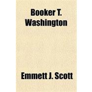 Booker T. Washington,9781153784139 Booker T. Washington,9781153784139