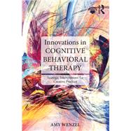 Innovations in Cognitive Behavioral Therapy,9781317674139 Innovations in Cognitive Behavioral Therapy,9781317674139