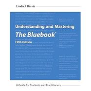 Understanding and Mastering The Bluebook,9781531034139 Understanding and Mastering The Bluebook,9781531034139