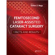 Femtosecond Laser-Assisted Cataract Surgery,9781003524144 Femtosecond Laser-Assisted Cataract Surgery,9781003524144