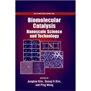 Biomolecular Catalysis Nanoscale Science and Technology,9780841274150 Biomolecular Catalysis Nanoscale Science and Technology,9780841274150