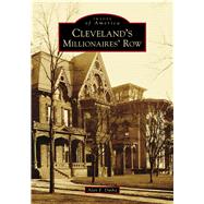 Cleveland's Millionaires' Row,9781467104159 Cleveland's Millionaires' Row,9781467104159