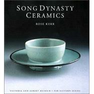Song Dynasty Ceramics,9781851774159 Song Dynasty Ceramics,9781851774159