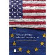 Punitive Damages in Private International Law Lessons for the European Union,9781780684161 Punitive Damages in Private International Law Lessons for the European Union,9781780684161