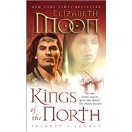 Kings of the North Paladin's Legacy,9780345524171 Kings of the North Paladin's Legacy,9780345524171