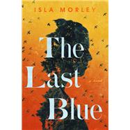 The Last Blue,9781643134185 The Last Blue,9781643134185