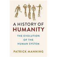 A History of Humanity,9781108804189 A History of Humanity,9781108804189
