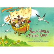 The Fool of the World and the Flying Ship: A Ukrainian Folk Tale,9781887734196 The Fool of the World and the Flying Ship: A Ukrainian Folk Tale,9781887734196
