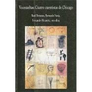 Vocesueltas : Cuatro Cuentistas de Chicago,9780980004205 Vocesueltas : Cuatro Cuentistas de Chicago,9780980004205