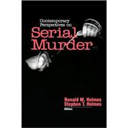 Contemporary Perspectives on Serial Murder,9780761914211 Contemporary Perspectives on Serial Murder,9780761914211
