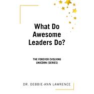 What Do Awesome Leaders Do?,9798369434215 What Do Awesome Leaders Do?,9798369434215