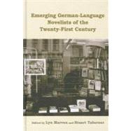 Emerging German-Language Novelists of the Twenty-first Century,9781571134219 Emerging German-Language Novelists of the Twenty-first Century,9781571134219