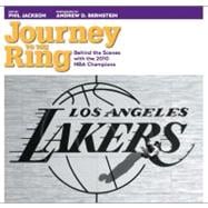 Journey to the Ring : Behind the Scenes with the 2010 NBA Champions Lakers,9780982324226 Journey to the Ring : Behind the Scenes with the 2010 NBA Champions Lakers,9780982324226